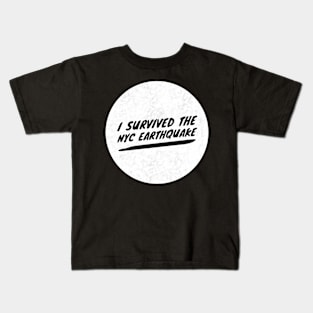 i survived the nyc earthquake quote 13 Kids T-Shirt